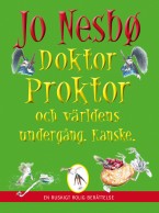 Doktor Proktor och världens undergång. Kanske.