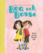 Bea och Bosse: Bea är stor och Bosse är liten