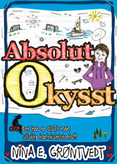 Nina E. Grøntvedt – Absolut okysst (inbunden 2013)