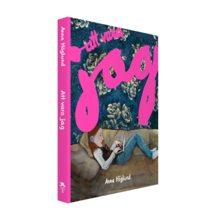 Anna Höglund – Att vara jag (inbunden 2015, 3D-omslag)