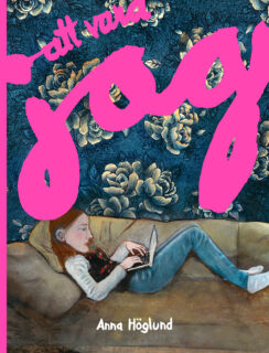 Anna Höglund – Att vara jag (inbunden 2015)