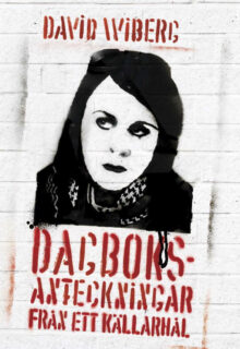 David Wiberg – Dagboksanteckningar från ett källarhål (dansktband 2013)