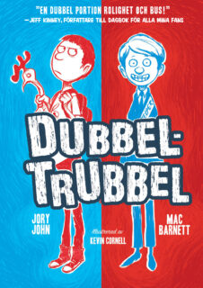 Mac Barnett, Jory John & Kevin Cornell – Dubbel-Trubbel (inbunden 2015)