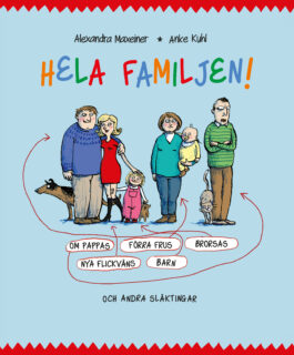 Alexandra Maxeiner & Anke Kuhl – Hela familjen! (inbunden 2014)