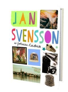 Johanna Lindbäck – Jan Svensson (inbunden 2015, 3D-omslag)