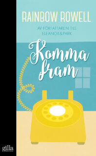 Rainbow Rowell – Komma fram (pocket 2016)