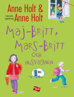 Anne Holt & Anne Holt – Maj-Britt, Mars-Britt och husvagnen (inbunden 2011)