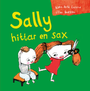 Bjørn Arild Ersland & Lilian Brøgger – Sally hittar en sax (inbunden 2013)