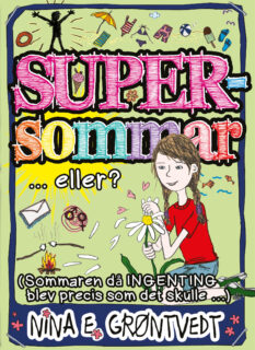 Nina E. Grøntvedt – Supersommar (inbunden 2015)