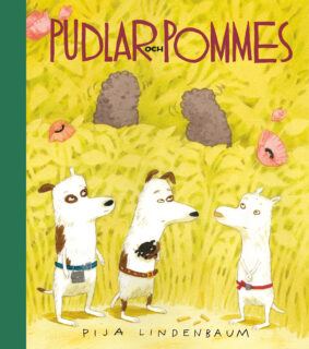Pija Lindenbaum – Pudlar och pommes (inbunden 2016)
