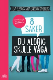 Eva Susso och Moa Eriksson Sandberg - 8 saker du aldrig skulle våga (flexband)