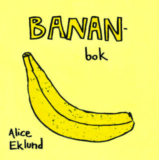 Alice Eklund – Bananbok (inb.)