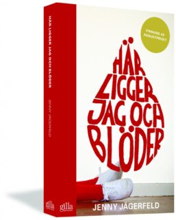 Jenny Jägerfeld – Här ligger jag och blöder (pocket), 3D