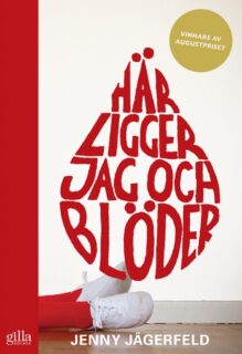 Jenny Jägerfeld – Här ligger jag och blöder (pocket)