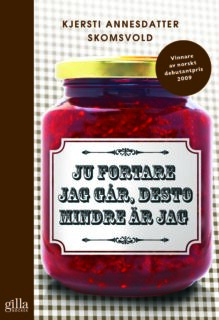 Kjersti Annesdatter Skomsvold – Ju fortare jag går, desto mindre är jag