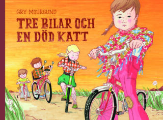 Gry Moursund - Tre bilar och en död katt