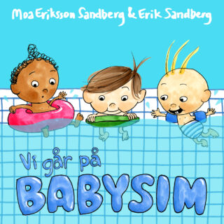 Moa Eriksson Sandberg och Erik Sandberg - Vi går på babysim