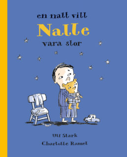 Ulf Stark och Charlotte Ramel – En natt vill Nalle vara stor