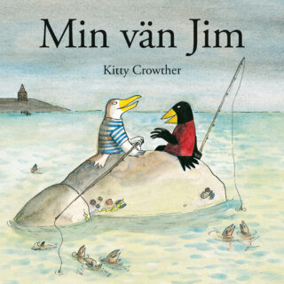 Kitty Crowther – Min vän Jim