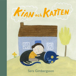Sara Gimbergsson – Kian och katten