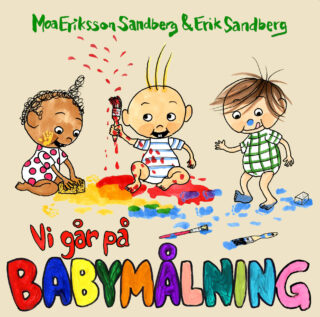 Moa Eriksson Sandberg och Erik Sandberg – Vi går på babymålning (board book 2018)