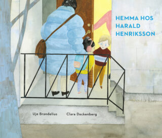 Uje Brandelius, Clara Dackenberg – Hemma hos Harald Henriksson (inbunden 2018)