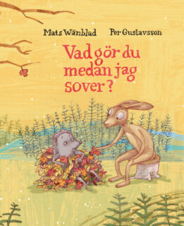 Mats Wänblad, Per Gustavsson – Vad gör du medan jag sover? (Smultronbok, inbunden 2018)