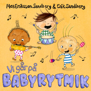 Moa Eriksson Sandberg och Erik Sandberg - Vi går på babyrytmik (board book 2019)