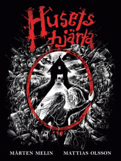 Mårten Melin, Mattias Olsson - Husets hjärta (inbunden 2019)