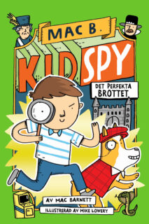 Mac Barnett - Kid Spy: Det perfekta brottet (inbunden 2020)