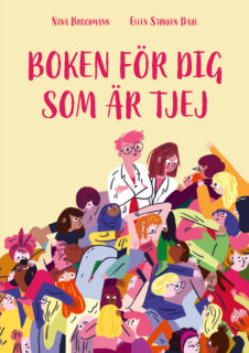 Nina Brochmann & Ellen Støkken Dahl - Boken för dig som är tjej (inb 2020)