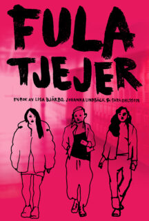 Lisa Bjärbo, Johanna Lindbäck & Sara Olsson - Fula tjejer (flex 2020)