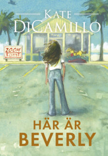Kate DiCamillo - Här är Beverly (inb 2020)
