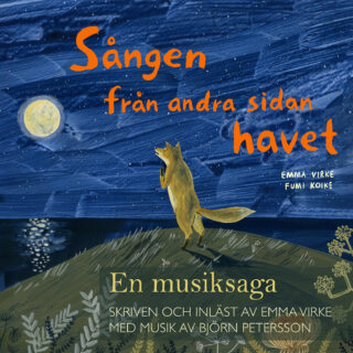 Sången från andra sidan havet -- En musiksaga