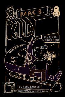 Mac Barnett & Mike Lowery - Kid Spy: Den stora uppgörelsen (inb 2021)