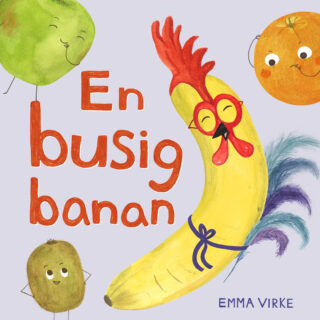 Emma Virke - En busig banan (boardbook 2022)
