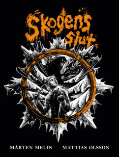 Mårten Melin & Mattias Olsson - Skogens slut (inb 2022)