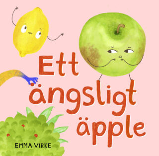 Emma Virke - Ett ängsligt äpple (board book 2024)
