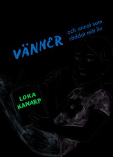 Loka Kanarp - Sopornas vänner och annat som räddat mitt liv (inbunden 2024)