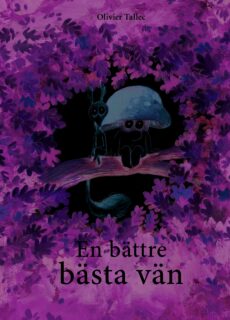 Olivier Tallec – En bättre bästa vän (inbunden 2024)