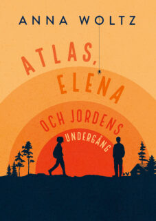 Atlas, Elena och jordens undergång - Anna Woltz (inbunden 2025)