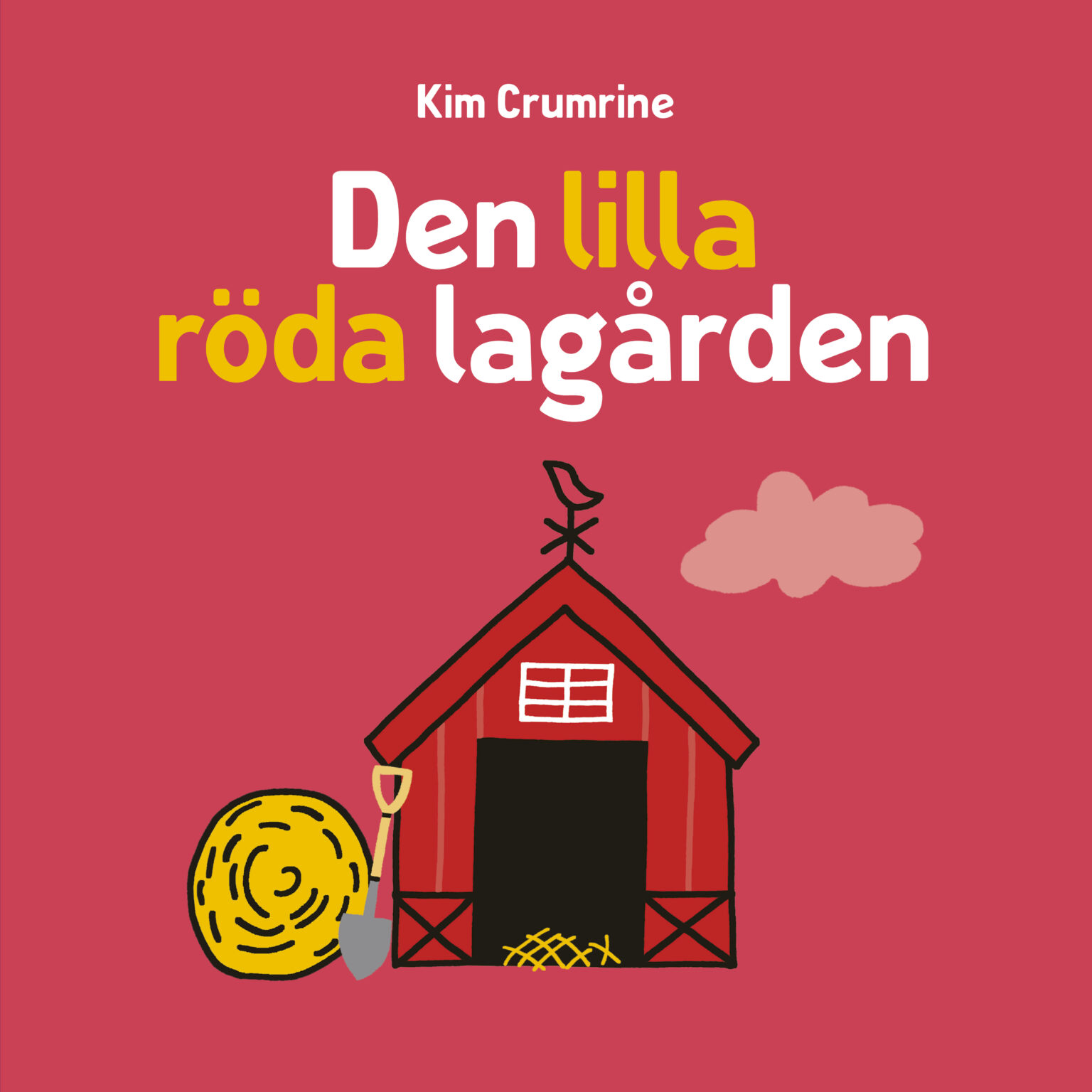 Den lilla röda lagården - Lilla Piratförlaget Lilla Piratförlaget