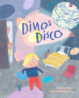 Dinos disco - Emelie Franc & Sara Gimbergsson (inb 2026)