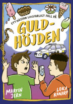 Ett nästan livsfarligt fall på Guldhöjden