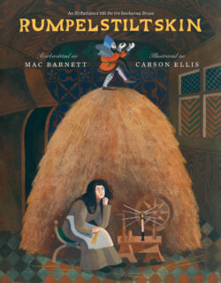 Rumpelstiltskin - Mac Barnett & Carson Ellis (inb 2026)
