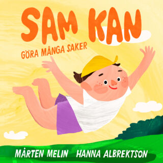 Sam kan göra många saker - Mårten Melin & Hanna Albrektson (Board book 2026)