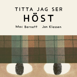 Titta jag ser: HÖST - Mac Barnett & Jon Klassen (board book 2026)