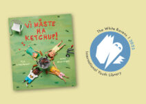 Vi måste ha ketchup! utvald till White Raven 2025