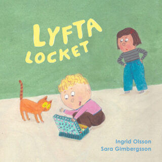 Lyfta locket - Ingrid Olsson & Sara Gimbergsson (board book 2026)