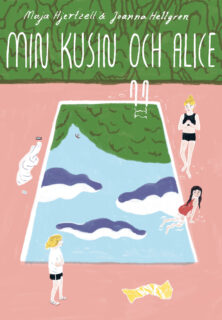 Min kusin och Alice - Maja Hjertzell & Joanna Hellgren